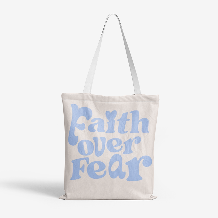 Faith OVER Fear Tote Bag